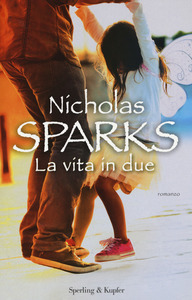 Nicholas Sparks La vita in due